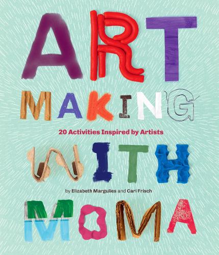 Бумажная книга «Art Making with MoMA: 20 Activities for Kids Inspired by Artists», авторов Кари Фриш, Элизабет Маргулиес - фото №1