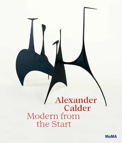 Бумажная книга «Alexander Calder: Modern from the Start», автор Кара Манес - фото №1