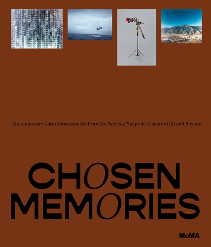 Бумажная книга «Chosen Memories: Contemporary Latin American Art from the Patricia Phelps de Cisneros Gift and Beyond», автор Инес Катценштейн - фото №1