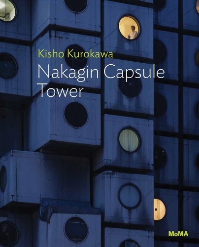 Бумажная книга «Kisho Kurokawa: Nakagin Capsule Tower», автор Евангелос Коциорис - фото №1