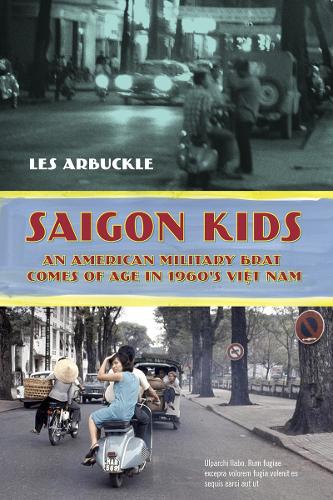 Паперова книга «Saigon Kids: An American Military Brat Comes of Age in 1960's Vietnam», автор Лес Арбакл - фото №1