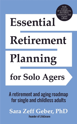 Паперова книга «Essential Retirement Planning for Solo Agers: A Retirement and Aging Roadmap for Single and Childless Adults (Retirement Planning Book, Aging, Estate Planning)», автор Сара Гебер - фото №1