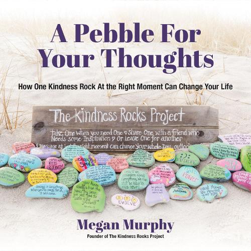 Бумажная книга «A Pebble for Your Thoughts: How One Kindness Rock At the Right Moment (Kindness book for children)», автор Меган Мерфи - фото №1