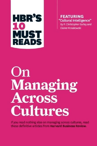 [object Object] «HBR's 10 Must Reads on Managing Across Cultures (with featured article "Cultural Intelligence" by P. Christopher Earley and Elaine Mosakowski)», автор Жанна Бретт - фото №1