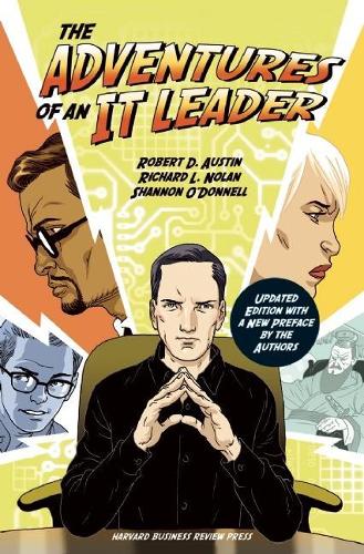 Бумажная книга «The Adventures of an IT Leader, Updated Edition with a New Preface by the Authors», авторов Ричард Л. Нолан, Роберт Д. Остин, Шеннон О'Доннелл - фото №1