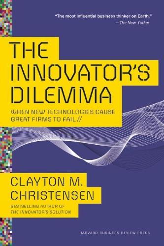 Паперова книга «The Innovator's Dilemma: When New Technologies Cause Great Firms to Fail», автор Клейтон М. Крістенсен - фото №1