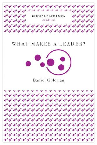 Бумажная книга «What Makes a Leader? (Harvard Business Review Classics)», автор Дэниел Гоулман - фото №1