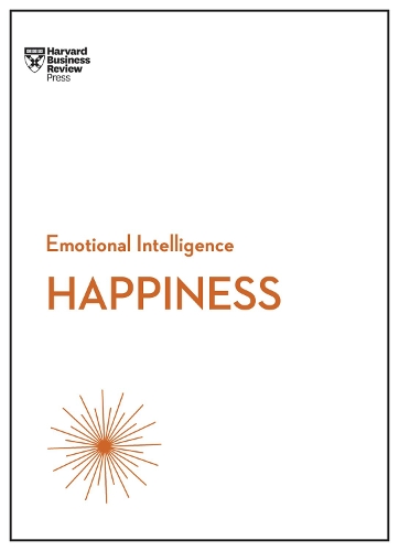 Бумажная книга «Happiness (HBR Emotional Intelligence Series)», авторов Энни МакКи, Дэниел Гилберт, Гретхен Шпрайцер, Гарвард Бизнесс Ревью, Тереза Амабиле - фото №1
