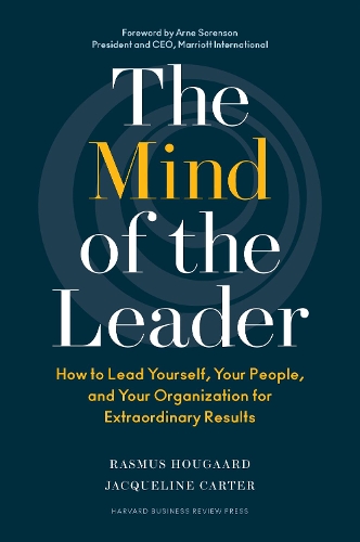 Бумажная книга «The Mind of the Leader: How to Lead Yourself, Your People, and Your Organization for Extraordinary Results», авторов Жаклин Картер, Расмус Хугаард - фото №1