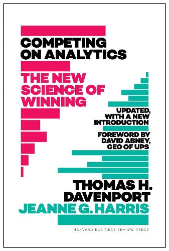 Бумажная книга «Competing on Analytics: Updated, with a New Introduction: The New Science of Winning», авторов Жанна Харрис, Томас Х. Дэвенпорт - фото №1
