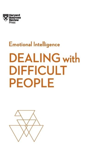 Бумажная книга «Dealing with Difficult People (HBR Emotional Intelligence Series)», авторов Эми Галло, Гарвард Бизнесс Ревью, Холли Уикс, Марк Герзон, Тони Шварц - фото №1