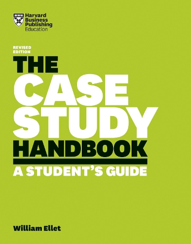 Бумажная книга «The Case Study Handbook, Revised Edition: A Student's Guide», автор Уильям Эллет - фото №1