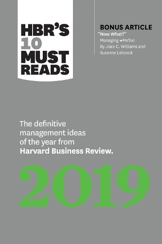 Бумажная книга «HBR's 10 Must Reads 2019: The Definitive Management Ideas of the Year from Harvard Business Review (with bonus article "Now What?" by Joan C. Williams and Suzanne Lebsock) (HBR's 10 Must Reads)», авторов Гарвард Бизнесс Ревью, Джоан К. Уильямс, Марко Янсити, Майкл Э. Портер, Томас Х. Дэвенпорт - фото №1