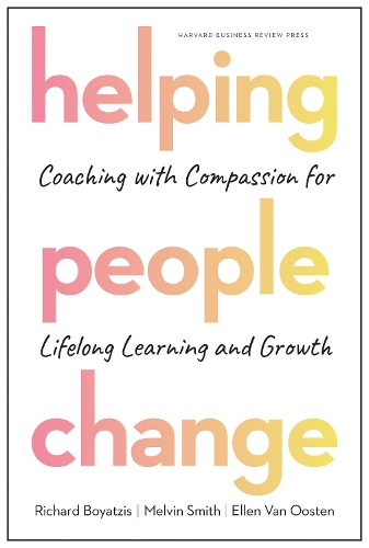 Паперова книга «Helping People Change: Coaching with Compassion for Lifelong Learning and Growth», авторів Еллен Ван Остен, Мелвін Л. Сміт, Річард Бояцис - фото №1