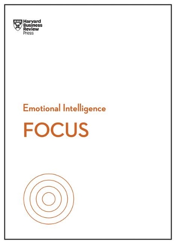 Бумажная книга «Focus (HBR Emotional Intelligence Series)», авторов Эми Джен Су, Дэниел Гоулман, Гарвард Бизнесс Ревью, Хайди Грант, Мора Невел Томас, Расмус Хугаард - фото №1