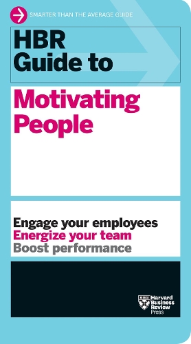 [object Object] «HBR Guide to Motivating People (HBR Guide Series)», автор Гарвард Бізнес Ревью - фото №1