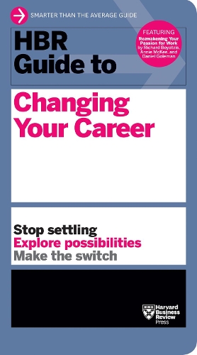 [object Object] «HBR Guide to Changing Your Career», автор Гарвард Бизнесс Ревью - фото №1