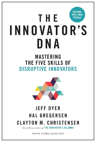Бумажная книга «Innovator's DNA, Updated, with a New Preface: Mastering the Five Skills of Disruptive Innovators», авторов Клейтон М. Кристенсен, Хал Грегерсен, Джефф Дайер - фото №1
