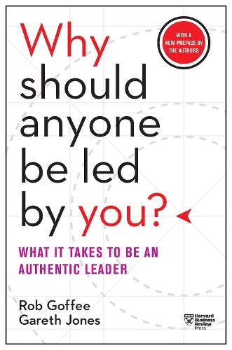 Паперова книга «Why Should Anyone Be Led by You? With a New Preface by the Authors: What It Takes to Be an Authentic Leader», авторів Гарет Джонс, Роб Гоффі - фото №1