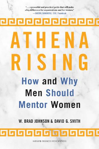 [object Object] «Athena Rising: How and Why Men Should Mentor Women», авторов Дэвид Дж. Смит, У. Брэд Джонсон - фото №1