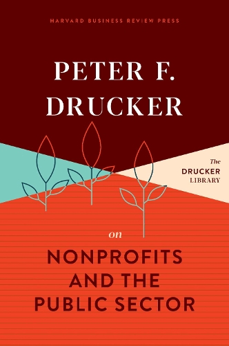 Бумажная книга «Peter F. Drucker on Nonprofits and the Public Sector», автор Питер Ф. Друкер - фото №1