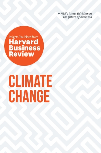 Бумажная книга «Climate Change: The Insights You Need from Harvard Business Review: The Insights You Need from Harvard Business Review», авторов Эндрю Макафи, Эндрю Уинстон, Данте Диспарт, Гарвард Бизнесс Ревью, Иветта Мучарраз-и-Кано - фото №1