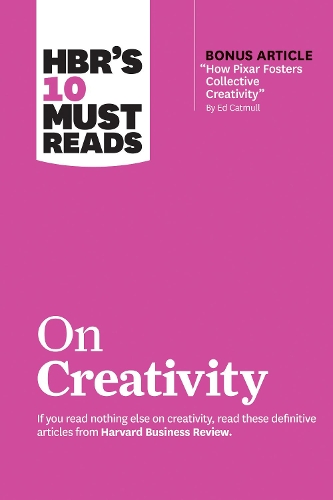 Бумажная книга «HBR's 10 Must Reads on Creativity (with bonus article "How Pixar Fosters Collective Creativity" By Ed Catmull)», авторов Адам Грант, Эд Кэтмулл, Франческа Джино, Гарвард Бизнесс Ревью, Тереза М Амабиле - фото №1