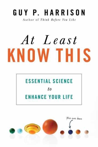 Бумажная книга «At Least Know This: Essential Science to Enhance Your Life», автор Гай П. Харрисон - фото №1