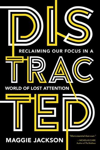 Паперова книга «Distracted: Reclaiming Our Focus in a World of Lost Attention», автор Меггі Джексон - фото №1