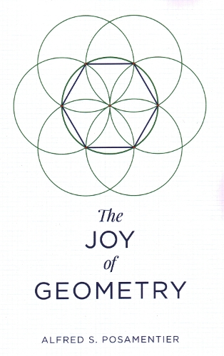[object Object] «The Joy of Geometry», автор Альфред С. Посаментье - фото №1