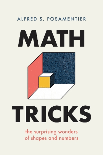 Бумажная книга «Math Tricks: The Surprising Wonders of Shapes and Numbers», автор Альфред Позаментье - фото №1