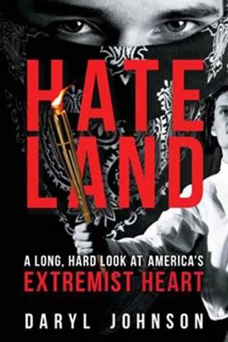 Бумажная книга «Hateland: A Long, Hard Look at America's Extremist Heart», автор Дэрил Джонсон - фото №1