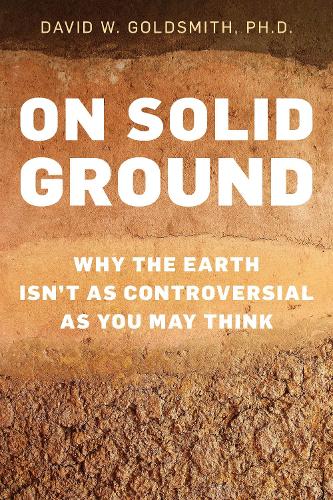 Бумажная книга «On Solid Ground: Why the Earth Isn’t as Controversial as You May Think», автор Дэвид Голдсмит - фото №1