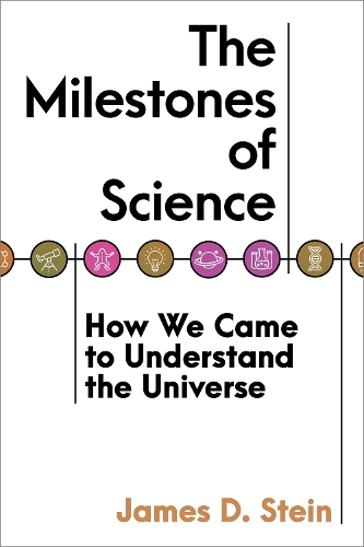 Бумажная книга «The Milestones of Science: How We Came to Understand the Universe», автор Джеймс Д. Стайн - фото №1