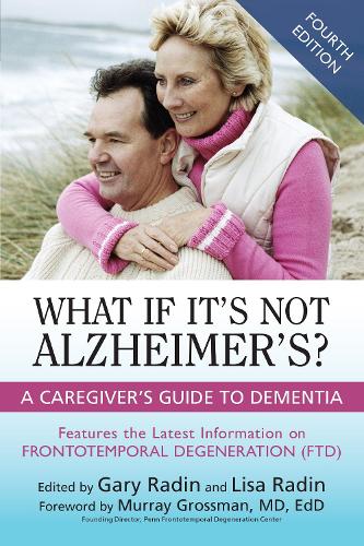 Паперова книга «What If It's Not Alzheimer's?: A Caregiver's Guide to Dementia» - фото №1