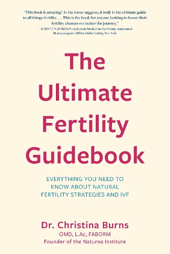 Бумажная книга «The Ultimate Fertility Guidebook», автор Кристина Бернс - фото №1