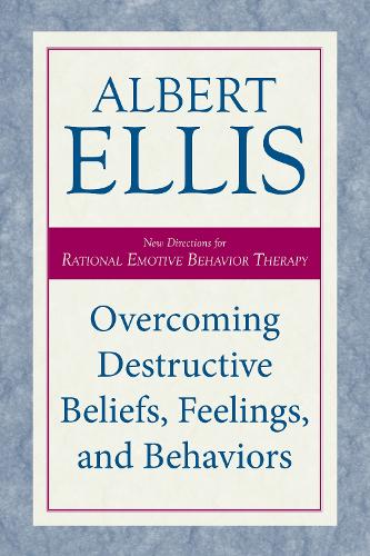 Бумажная книга «Overcoming Destructive Beliefs, Feelings, and Behaviors: New Directions for Rational Emotive Behavior Therapy», автор Альберт Эллис - фото №1