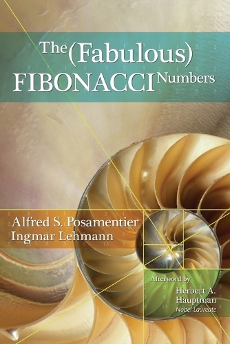 Бумажная книга «The Fabulous Fibonacci Numbers», авторов Альфред С. Посаментье, Ингмар Леманн - фото №1