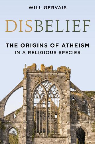 Бумажная книга «Disbelief: The Origins of Atheism in a Religious Species», автор Уилл М. Жерве - фото №1