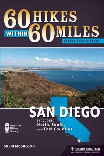 Бумажная книга «60 Hikes Within 60 Miles: San Diego: Including North, South, and East Counties», автор Шери МакГрегор - фото №1