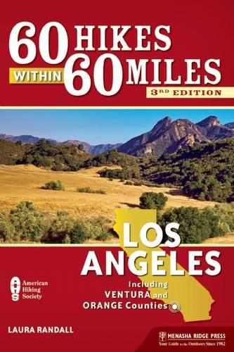 Бумажная книга «60 Hikes Within 60 Miles: Los Angeles: Including Ventura and Orange Counties», автор Лора Рэндалл - фото №1