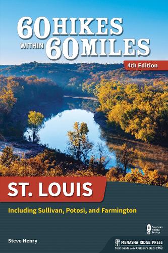 Бумажная книга «60 Hikes Within 60 Miles: St. Louis: Including Sullivan, Potosi, and Farmington», автор Стив Генри - фото №1