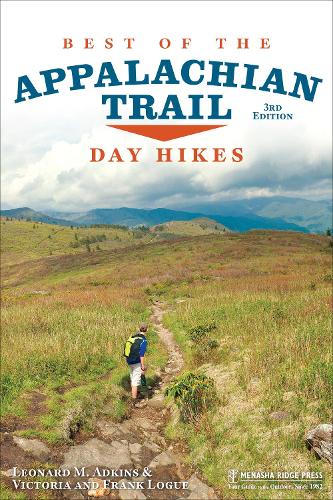 Бумажная книга «Best of the Appalachian Trail: Day Hikes: Day Hikes», авторов Фрэнк Лог, Леонард М. Адкинс, Виктория Лог - фото №1