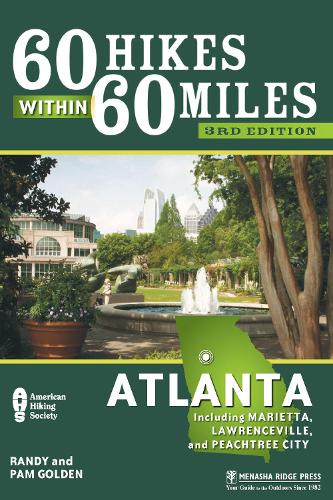 Бумажная книга «60 Hikes Within 60 Miles: Atlanta: Including Marietta, Lawrenceville, and Peachtree City», авторов Пэм Голден, Рэнди Голден - фото №1