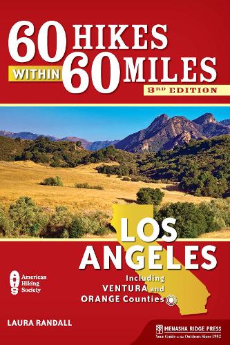 Паперова книга «60 Hikes Within 60 Miles: Los Angeles: Including Ventura and Orange Counties», автор Лора Рендалл - фото №1