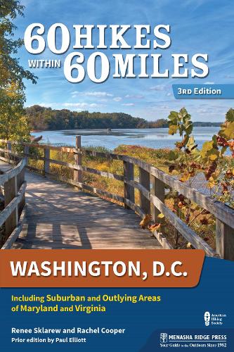 Паперова книга «60 Hikes Within 60 Miles: Washington, D.C.: Including Suburban and Outlying Areas of Maryland and Virginia», авторів Рейчел Купер, Рене Скларев - фото №1