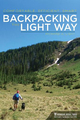 Бумажная книга «Backpacking the Light Way: Comfortable, Efficient, Smart», автор Ричард А. Лайт - фото №1