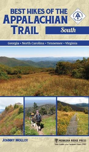 Бумажная книга «Best Hikes of the Appalachian Trail: South», автор Джонни Моллой - фото №1