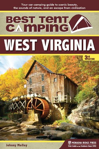 Бумажная книга «Best Tent Camping: West Virginia: Your Car-Camping Guide to Scenic Beauty, the Sounds of Nature, and an Escape from Civilization», автор Джонни Моллой - фото №1