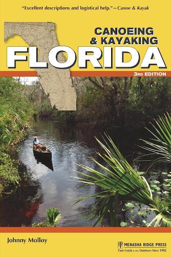 Бумажная книга «Canoeing & Kayaking Florida», автор Джонни Моллой - фото №1
